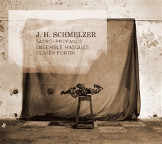 Schmelzer - Sacro Profanus