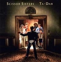 Scissor Sisters - Ta-Dah i gruppen VI TIPSAR / CD Tag 4 betala för 3 hos Bengans Skivbutik AB (631765)