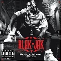 Blak Jak - Place Your Bets i gruppen CD / Hip Hop hos Bengans Skivbutik AB (632516)