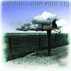 Kenny Burrell - Stormy Monday Blues