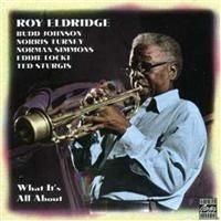 Roy Eldridge - What It's All About i gruppen CD / Jazz/Blues hos Bengans Skivbutik AB (632541)