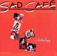 Sad Cafe - Anthology i gruppen CD / Pop hos Bengans Skivbutik AB (632629)