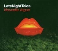Nouvelle Vague - Late Night Tales i gruppen CD / Pop-Rock hos Bengans Skivbutik AB (632708)