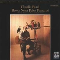 Charlie Byrd - Bossa Nova Pelos Passaros i gruppen CD / Jazz/Blues hos Bengans Skivbutik AB (632956)