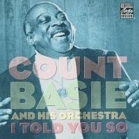 Basie Count - I Told You So i gruppen ÖVRIGT / Övrigt / aub hos Bengans Skivbutik AB (632996)