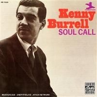 Kenny Burrell - Soul Call i gruppen CD / Jazz/Blues hos Bengans Skivbutik AB (633033)