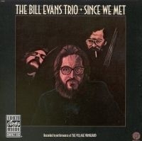 Evans Bill - Since We Met