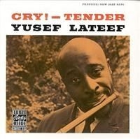 Lateef Yusef - Cry Tender i gruppen CD / Jazz/Blues hos Bengans Skivbutik AB (633268)