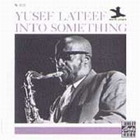 Lateef Yusef - Into Something i gruppen CD / Jazz/Blues hos Bengans Skivbutik AB (633270)