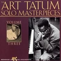 Tatum Art - Tatum Solo Masterpieces Vol 3 i gruppen CD / Jazz/Blues hos Bengans Skivbutik AB (633294)