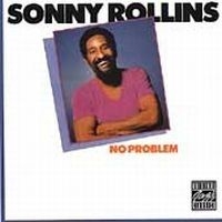 Rollins Sonny - No Problem i gruppen CD / Jazz/Blues hos Bengans Skivbutik AB (633667)