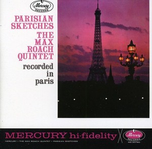 Max Roach - Parisian Sketches