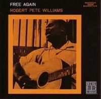 Williams Robert Pete - Free Again i gruppen CD / Jazz/Blues hos Bengans Skivbutik AB (634132)