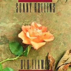 Rollins Sonny - Old Flames