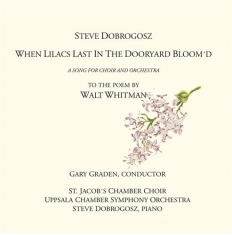 Dobrogosz Steve - When Lilacs Last In The Dooryard Bl