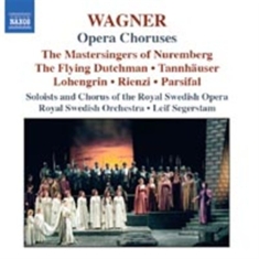 Wagner Richard - Opera Choruses