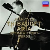 Thibaudet Jean-Yves Piano - Aria - Opera Without Words i gruppen CD / Klassiskt hos Bengans Skivbutik AB (635988)