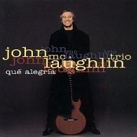 John McLaughlin - Que Alegria i gruppen CD / Jazz/Blues hos Bengans Skivbutik AB (636015)