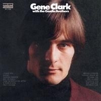 Clark Gene - Gene Clark With The Gosdin Brothers