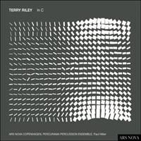 Terry Riley/ Ars Nova Copenhag - In C