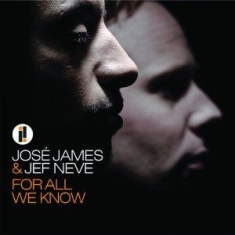 James José & Neve Jef - For All We Know