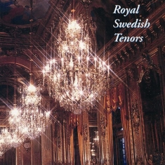 Royal Swedish Tenors - Royal Sw. Opera