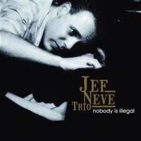 Jef Neve Trio - Nobody Is Illegal i gruppen CD / Jazz/Blues hos Bengans Skivbutik AB (640774)