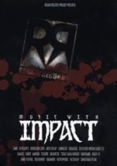 V/A - Music With Impact - Music With Impact i gruppen ÖVRIGT / Musik-DVD & Bluray hos Bengans Skivbutik AB (640967)