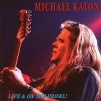 Katon Michael - Live On The Prowl i gruppen CD / Rock hos Bengans Skivbutik AB (642041)