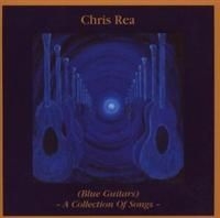 Chris Rea - Blue Guitars - A Collection Of Song i gruppen CD / Jazz/Blues hos Bengans Skivbutik AB (642090)