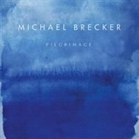 Michael Brecker - Pilgrimage i gruppen CD / Jazz/Blues hos Bengans Skivbutik AB (643603)