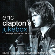Clapton Eric Jukebox - Eric Claptons Jukebox (Songs That I