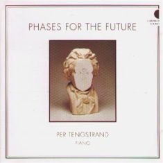 Tengstrand Per - Phases For The Future