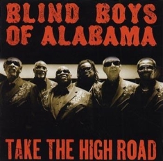 Blind Boys Of Alabama - Take The High Road