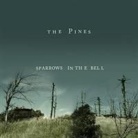 Pines - Sparrows In The Bell i gruppen CD / Pop hos Bengans Skivbutik AB (647397)
