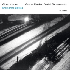 Kremer Gidon - Gustav Mahler / Dimitri Shostakovic