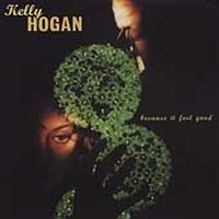 Hogan Kelly - Because It Feel Good