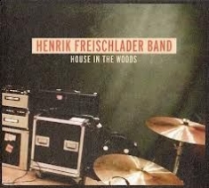 Freischlader Henrik - House In The Woods i gruppen CD / Jazz/Blues hos Bengans Skivbutik AB (650315)