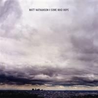 Nathanson Matt - Some Mad Hope i gruppen CD / Rock hos Bengans Skivbutik AB (650727)