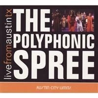 Polyphonic Spree - Live From Austin Tx i gruppen VI TIPSAR / Blowout / Blowout-CD hos Bengans Skivbutik AB (650914)