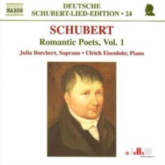 Schubert: Borchert / Eisenlohr - Romantic Poets Vol.1