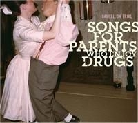 Hamell On Trial - Songs For Parents Who Enjoy Drugs i gruppen ÖVRIGT / Övrigt / aub hos Bengans Skivbutik AB (653016)