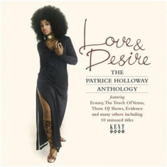 Holloway Patrice - Love & Desire: The Patrice Holloway