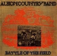 Albion Country Band - Battle Of The Field i gruppen CD / Pop hos Bengans Skivbutik AB (656350)