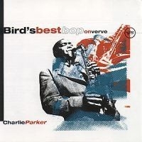 Parker Charlie - Bird's Best Bop On Verve i gruppen CD / Jazz/Blues hos Bengans Skivbutik AB (657553)