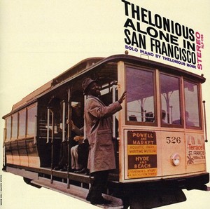 Thelonious Monk - Thelonious Alone In San F (Ojcr)