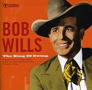 Wills Bob - King Of Swing