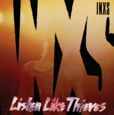 Inxs - Listen Like  Thieves - 2011 Remastered