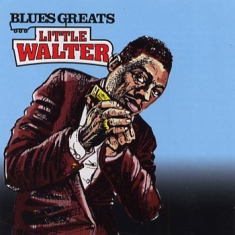 Little Walter - Blues Greats