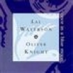 Waterson Lal/Oliver Knight - Once In A Blue Moon i gruppen CD / Elektroniskt hos Bengans Skivbutik AB (662455)